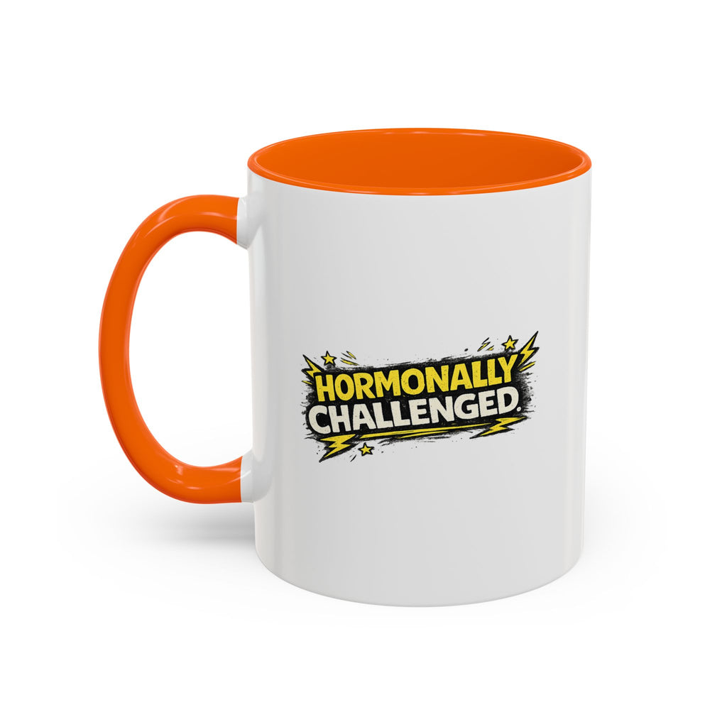 "Hormonally challenged" Coffee Mug  Accent Ceramic Mug (11oz)