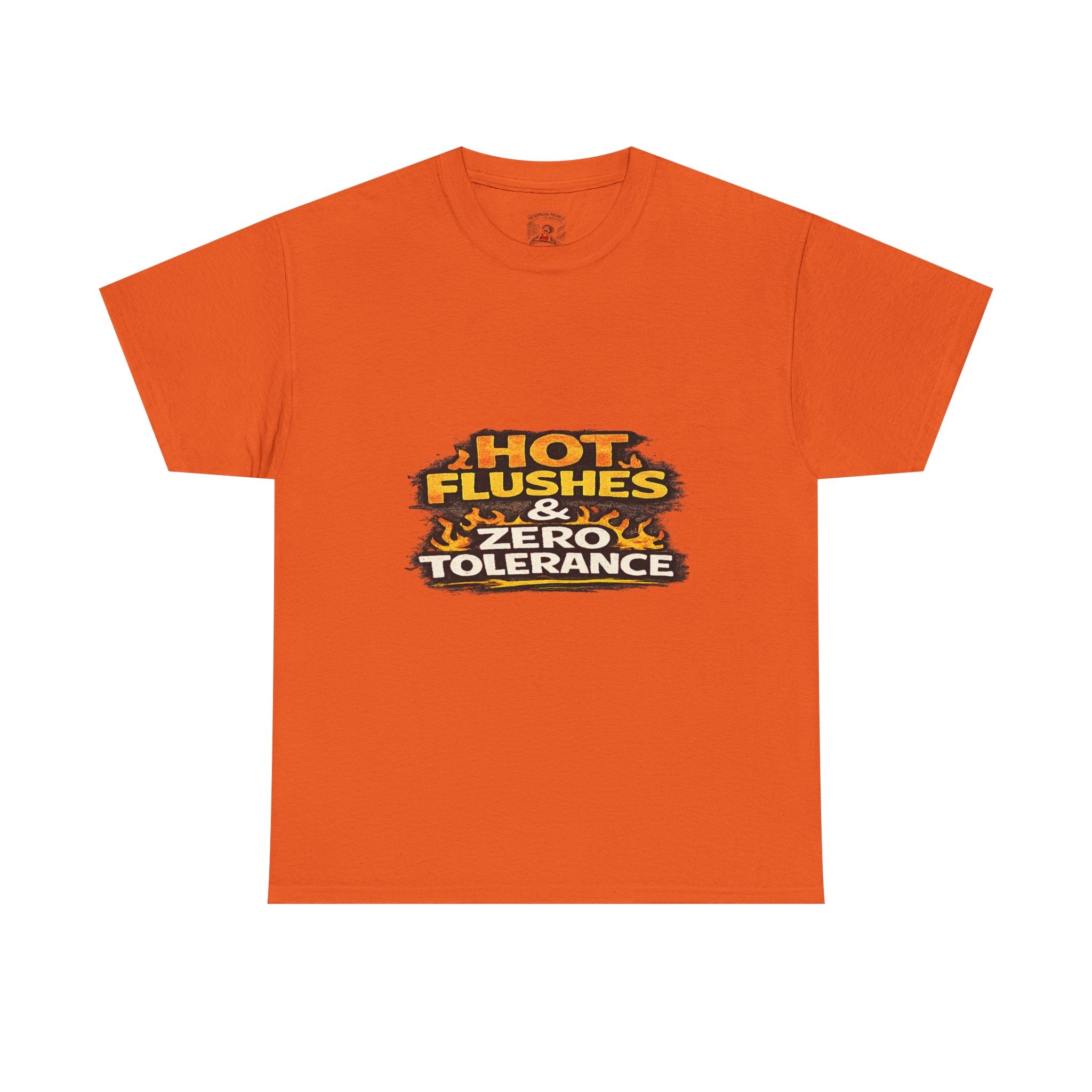 Hot Flushes & Zero Tolerance Tee
