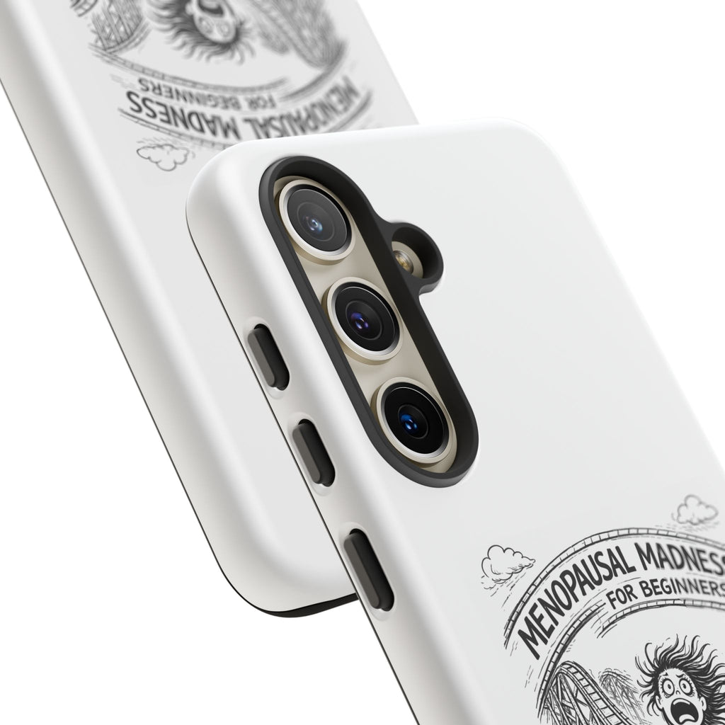 Phone Case - "Menopausal Madness for Beginners: Just 'Roller-Coasting'" Humorous Menopausal Women's Phone Cover