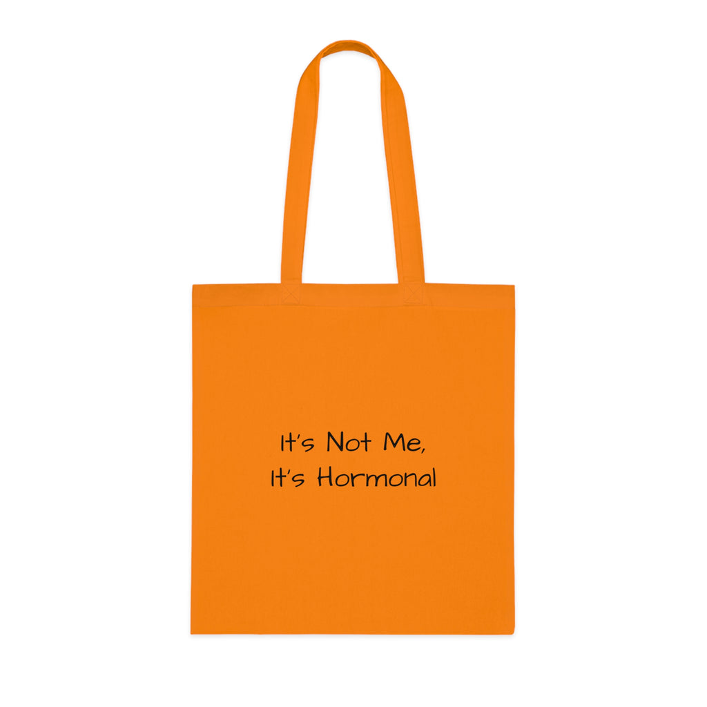 Tote Bag — "F@ck It, it's not me it's hormonal" F@ck it Gone feral Illustration