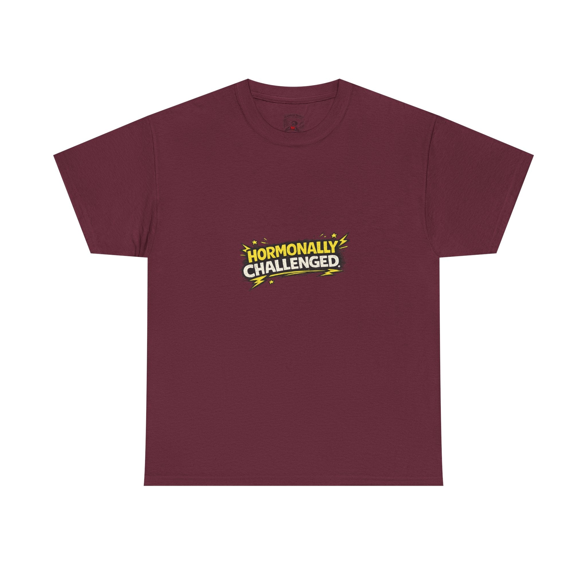 "Hormonally challenged" Graphic Tee