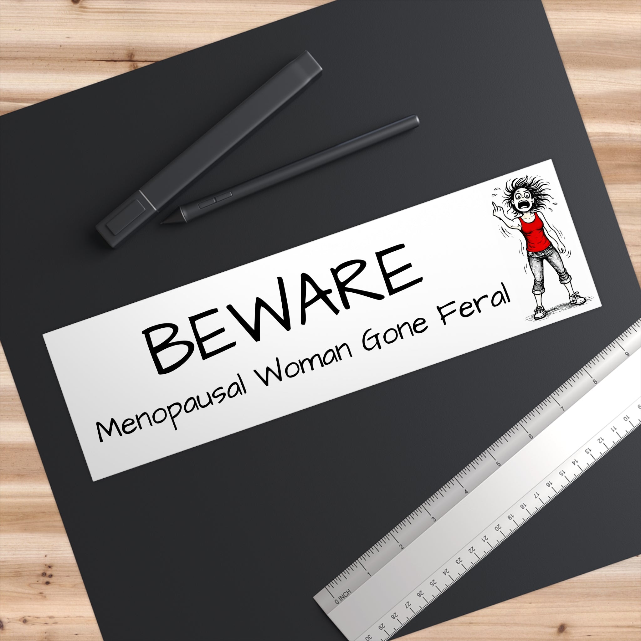 Bumper Sticker — "BEWARE: Menopausal Woman Gone Feral" Humorous Car Decal
