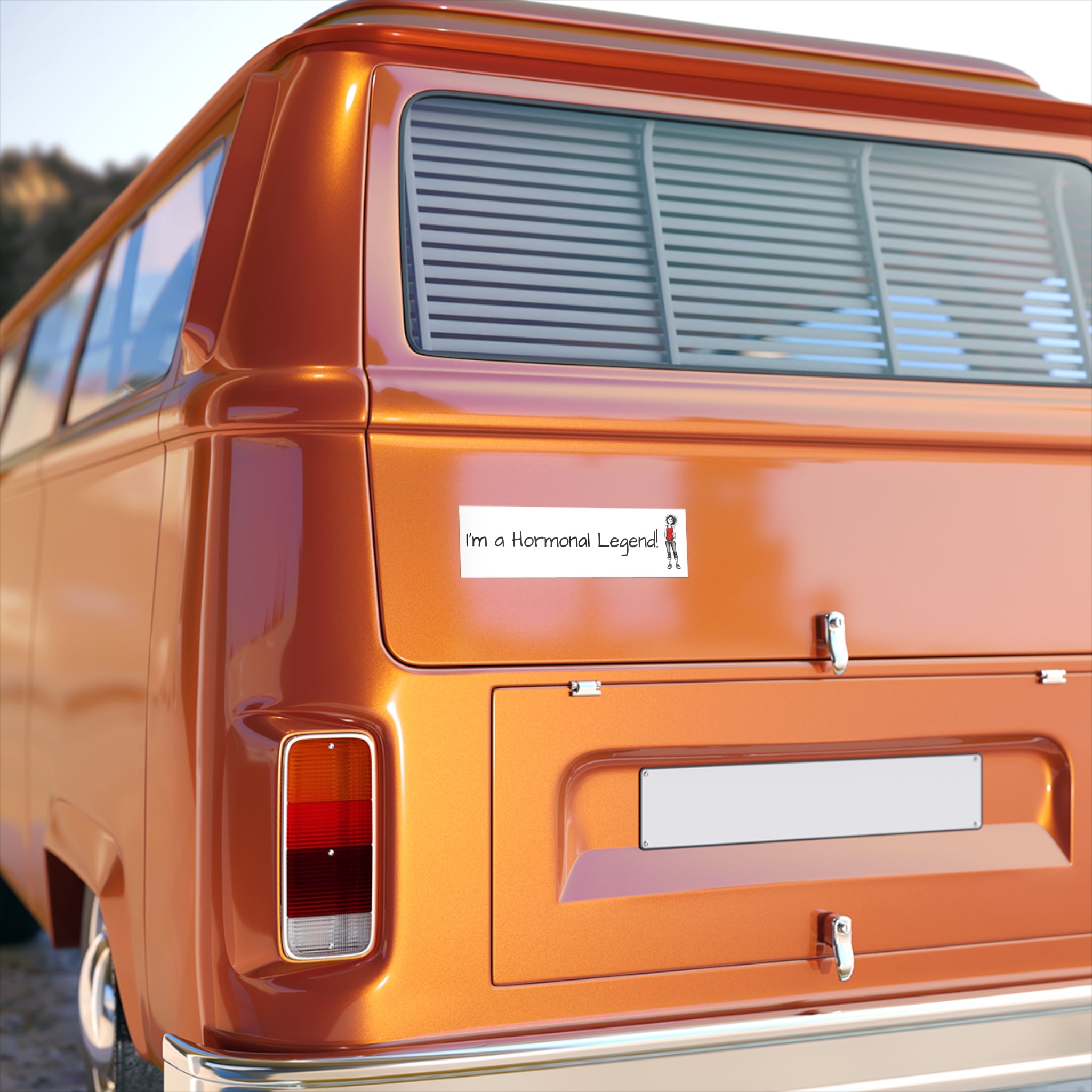 "I'm a hormonal legend!" Humorous Car Decal