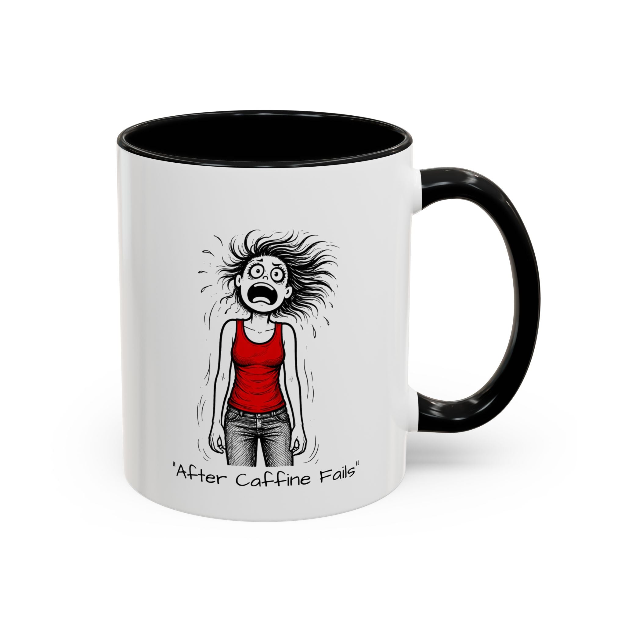Coffee Mug — Menopausal madness "After Caffeine Fails" Funny Morning Cartoon Mug