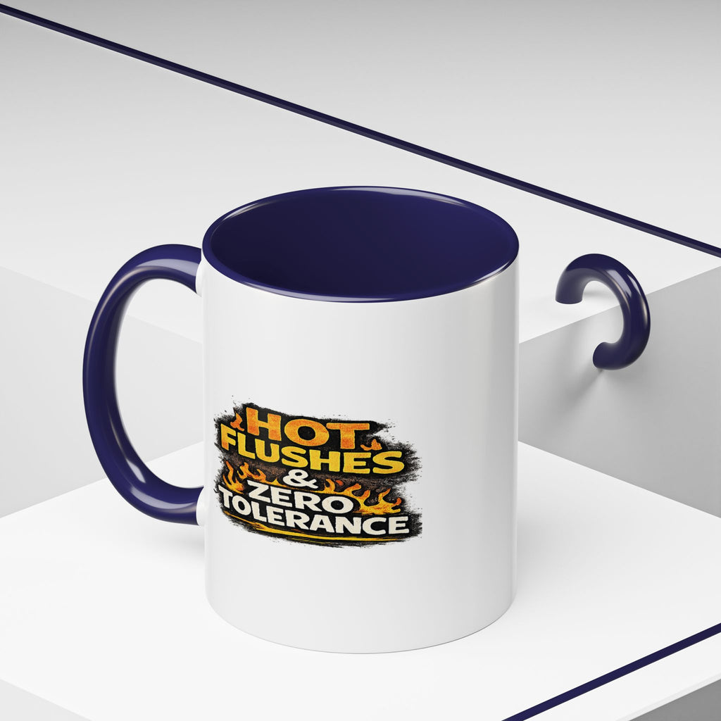 " Hot flushes and zero patience" Coffee Mug  Accent Ceramic Mug (11oz)