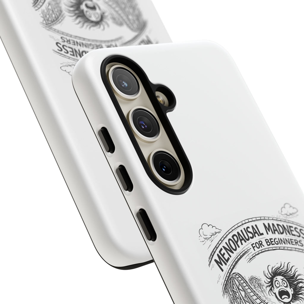 Phone Case - "Menopausal Madness for Beginners: Just 'Roller-Coasting'" Humorous Menopausal Women's Phone Cover
