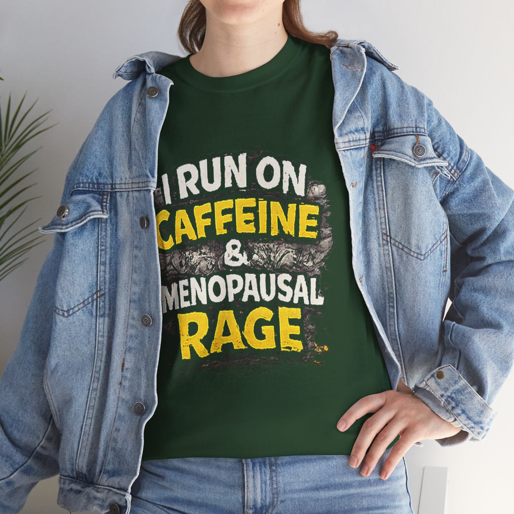 Menopause Tee — “I Run on Caffeine & Menopausal Rage” Funny Graphic T-Shirt