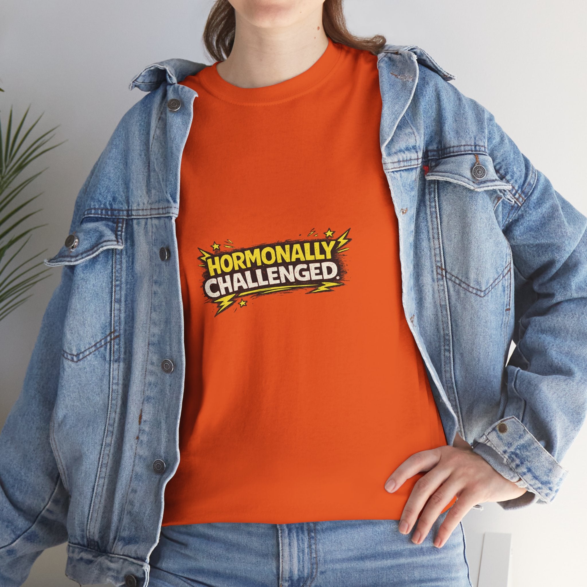 "Hormonally challenged" Graphic Tee