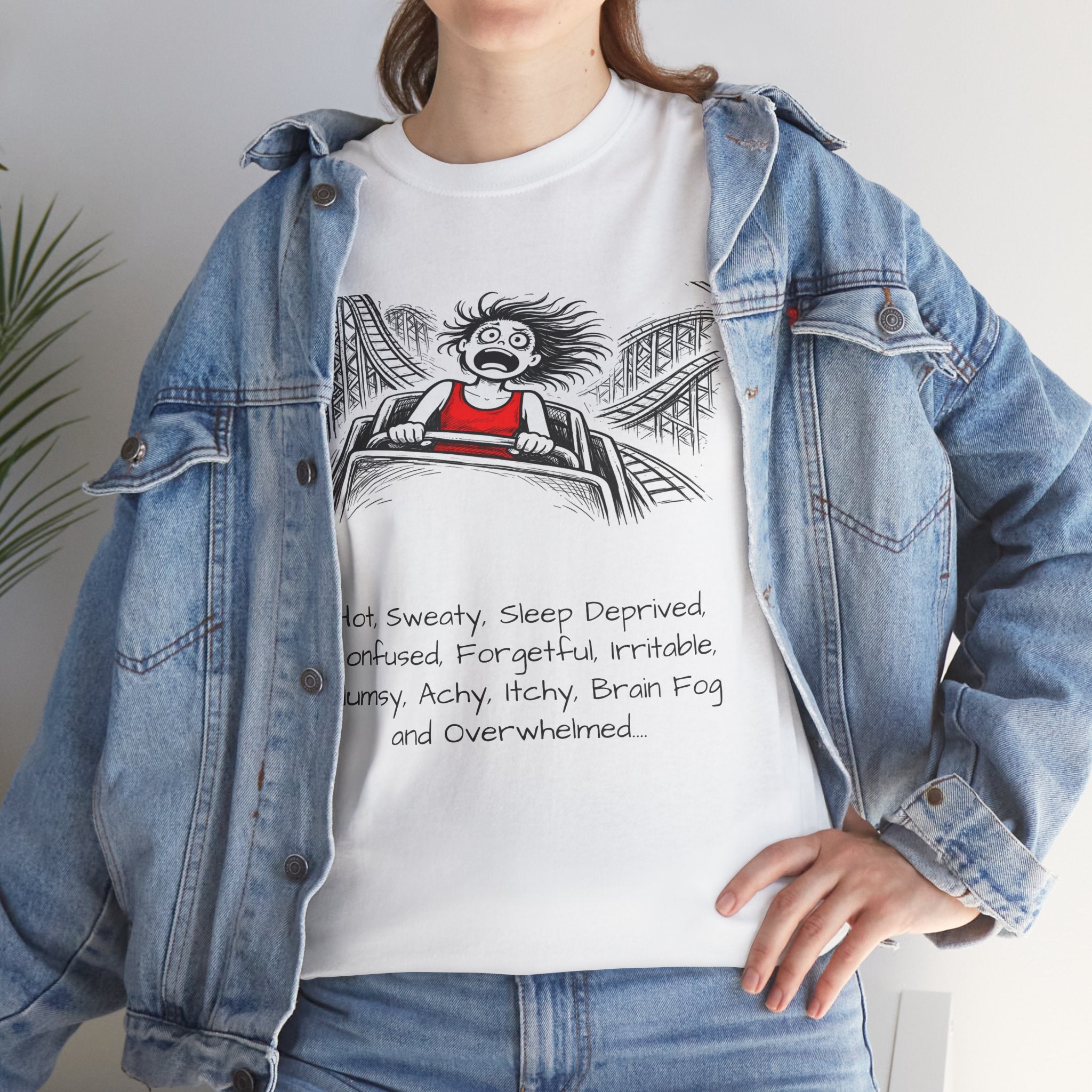 Menopausal Madness T-Shirt — “Just Menopausal” Graphic Tee