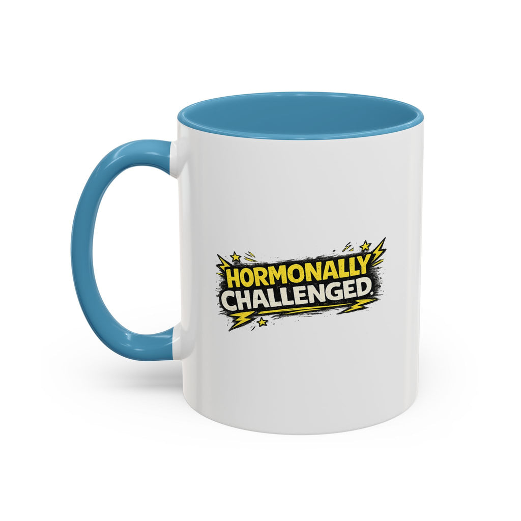 "Hormonally challenged" Coffee Mug  Accent Ceramic Mug (11oz)