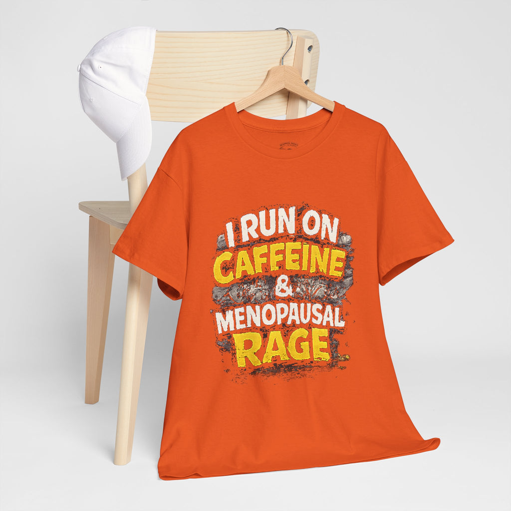 Menopause Tee — “I Run on Caffeine & Menopausal Rage” Funny Graphic T-Shirt
