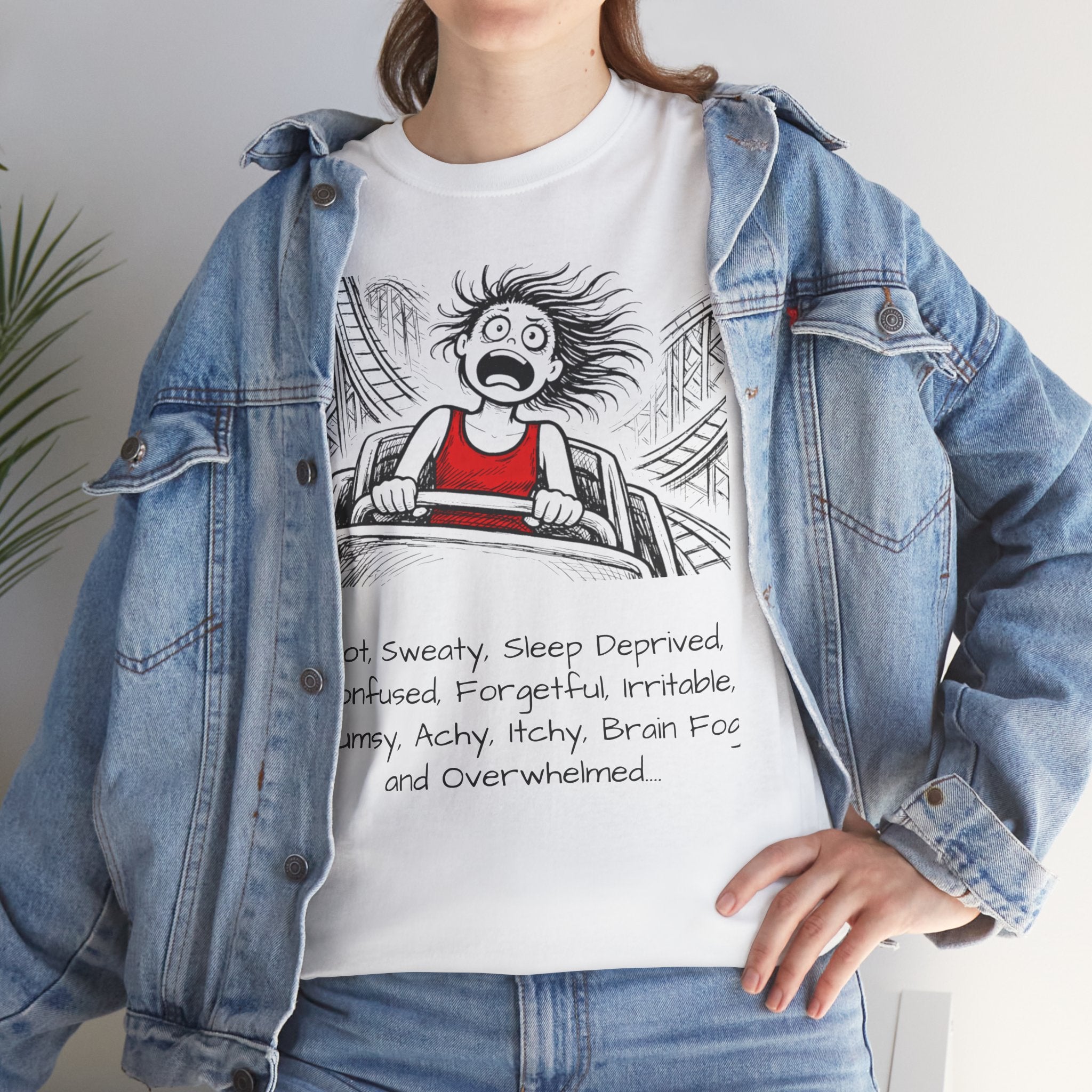 Menopausal Madness T-Shirt — “Just Menopausal” Graphic Tee