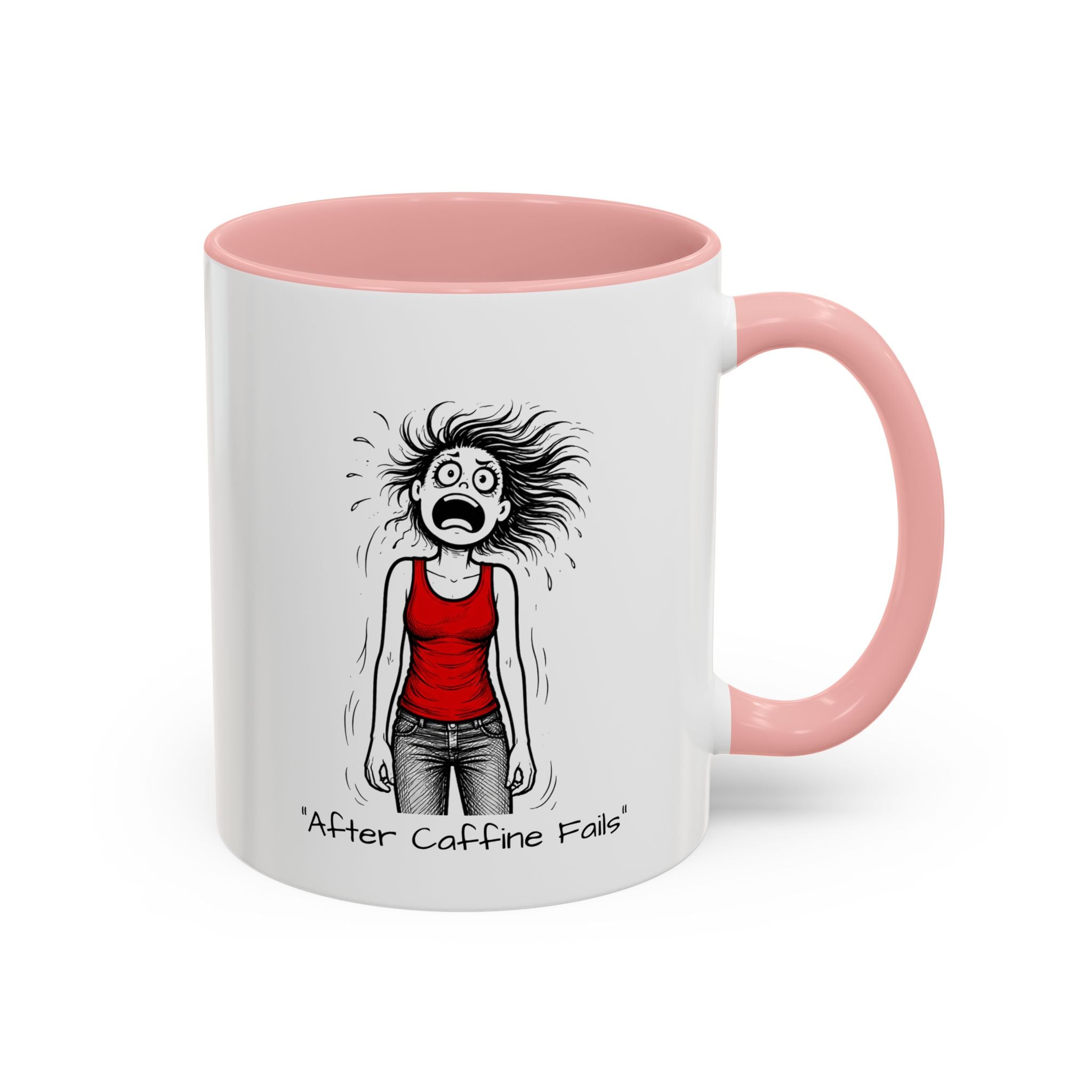 Coffee Mug — Menopausal madness "After Caffeine Fails" Funny Morning Cartoon Mug