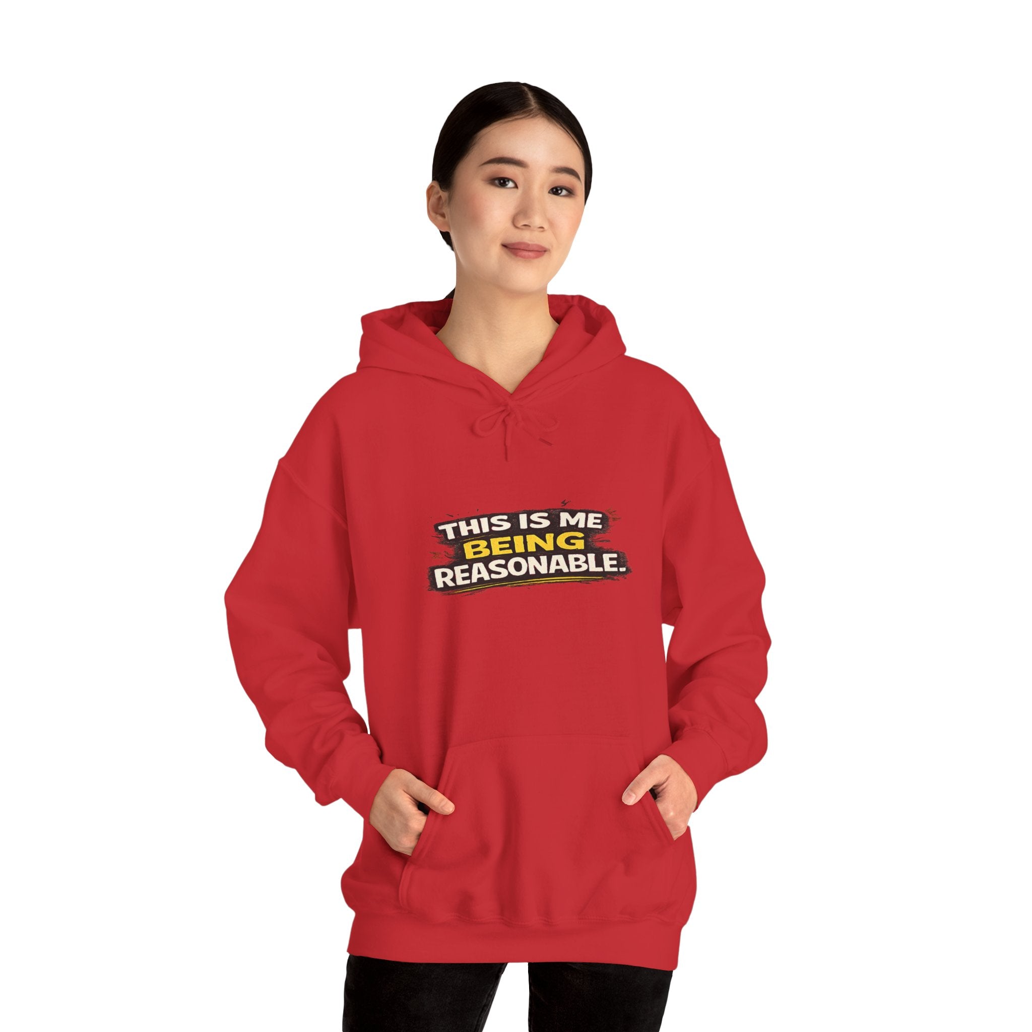 Hoodie — "This Is Me Being Reasonable" Graphic Pullover