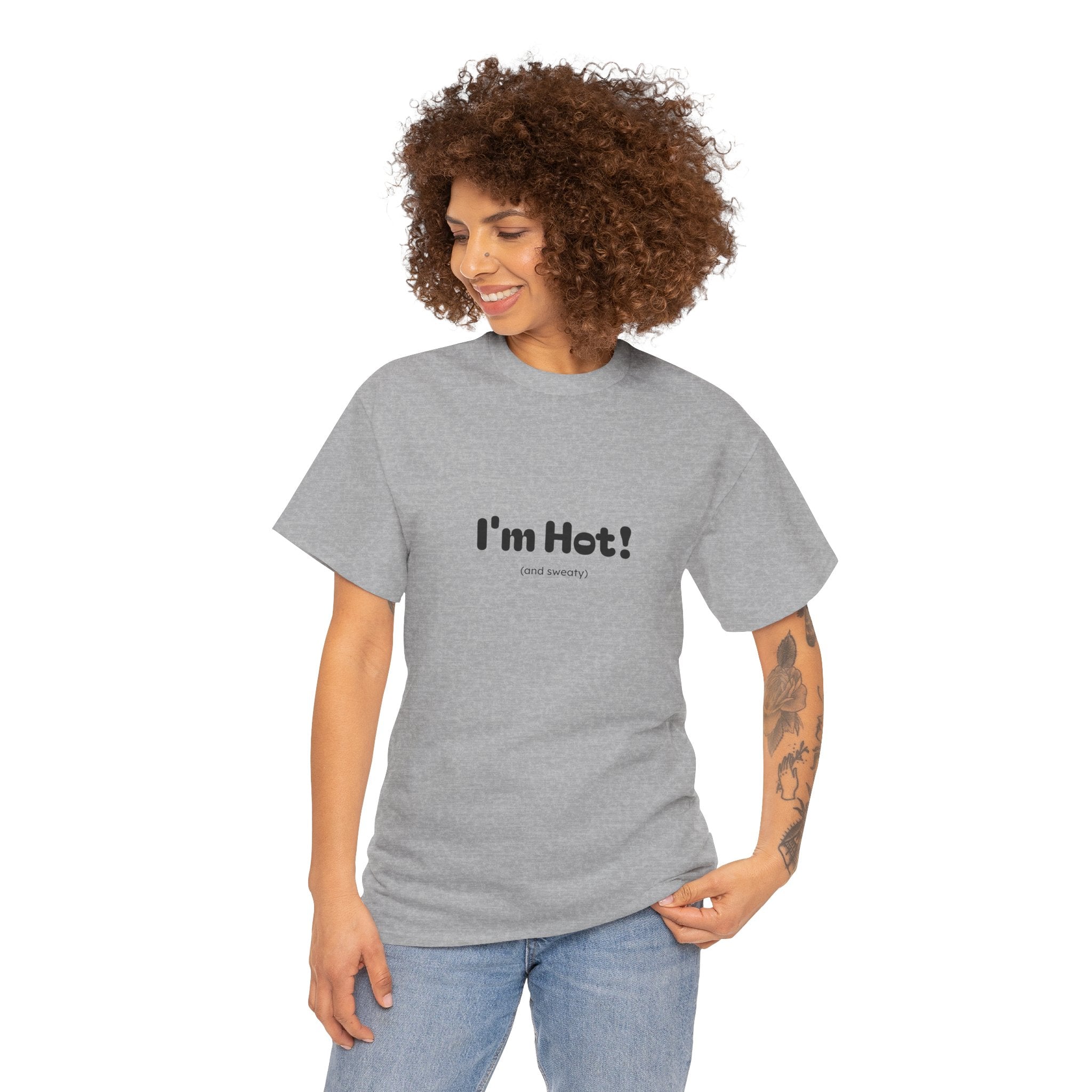 I'm Hot! Graphic Tee — Funny Minimalist Statement T-Shirt