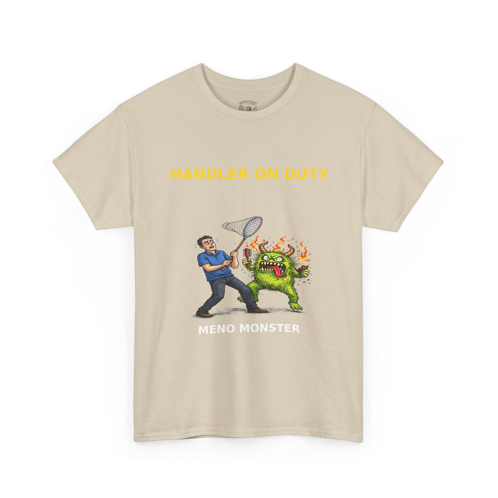 Handler On Duty T‑Shirt — 'Meno Monster' Funny Menopause Awareness Tee
