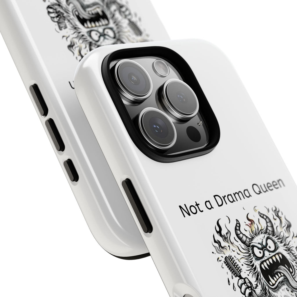 Phone Case — "Not a Drama Queen, Just Menopausal"