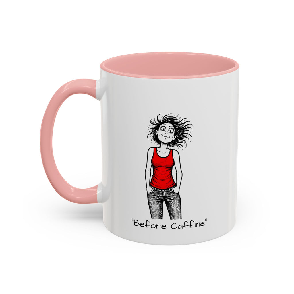 Coffee Mug — Menopausal madness "After Caffeine Fails" Funny Morning Cartoon Mug
