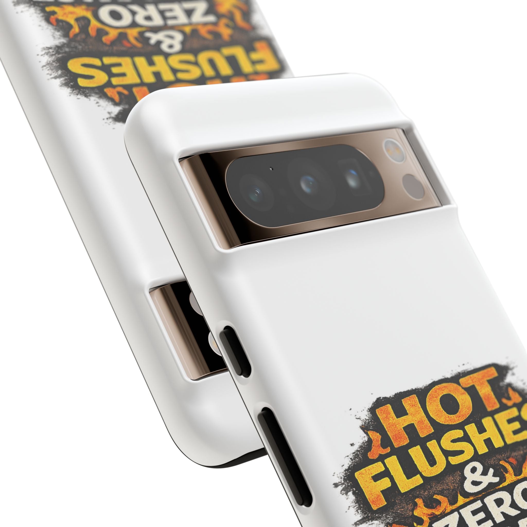 Phone Case — "Hot Flushes and Zero Tolerance"