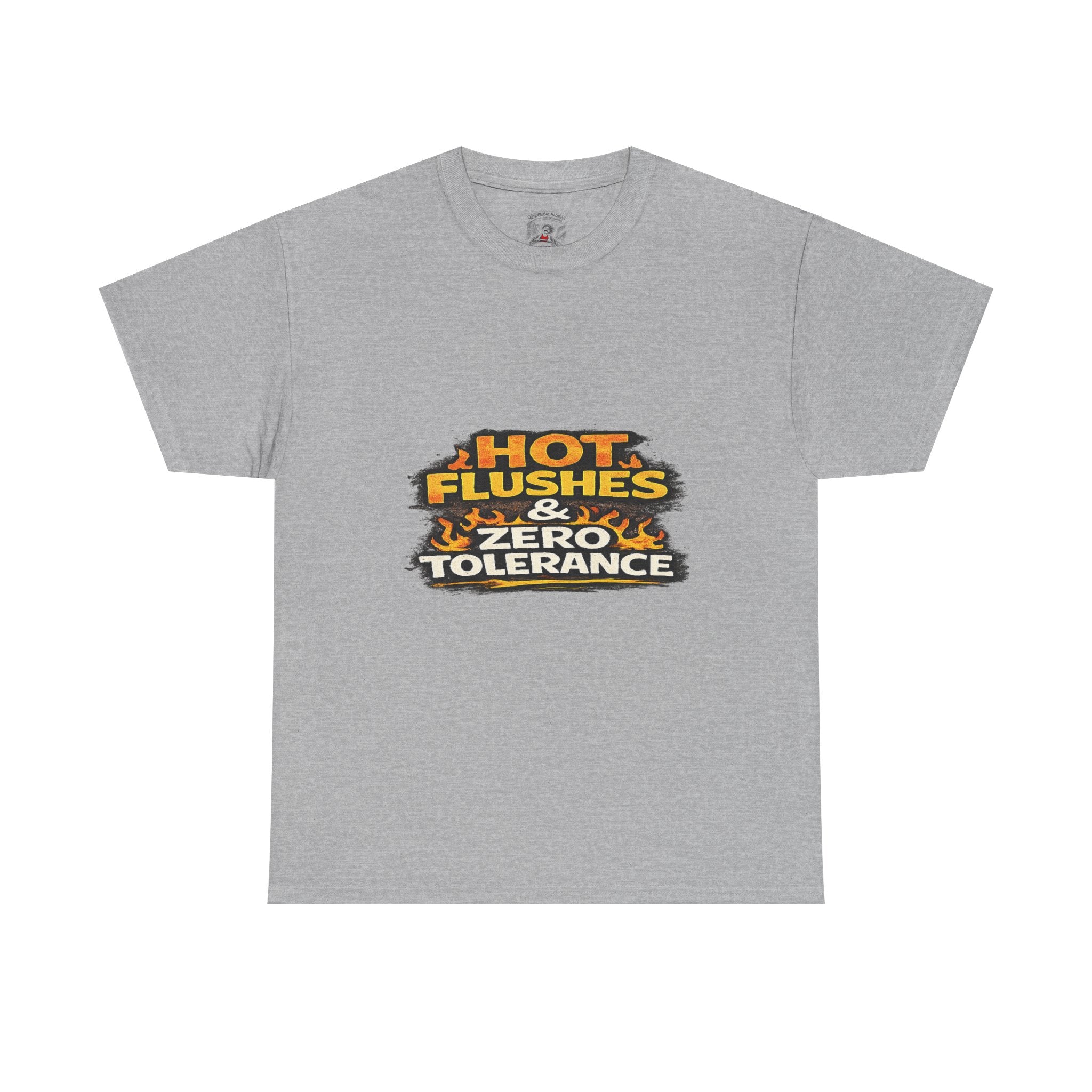 Hot Flushes & Zero Tolerance Tee