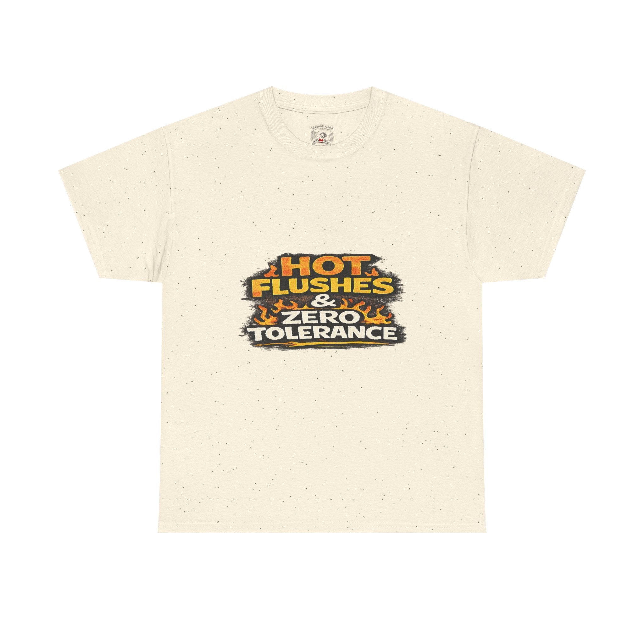Hot Flushes & Zero Tolerance Tee