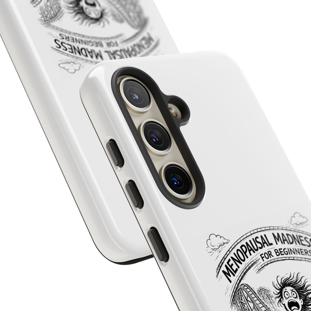 Phone Case - "Menopausal Madness for Beginners: Just 'Roller-Coasting'" Humorous Menopausal Women's Phone Cover