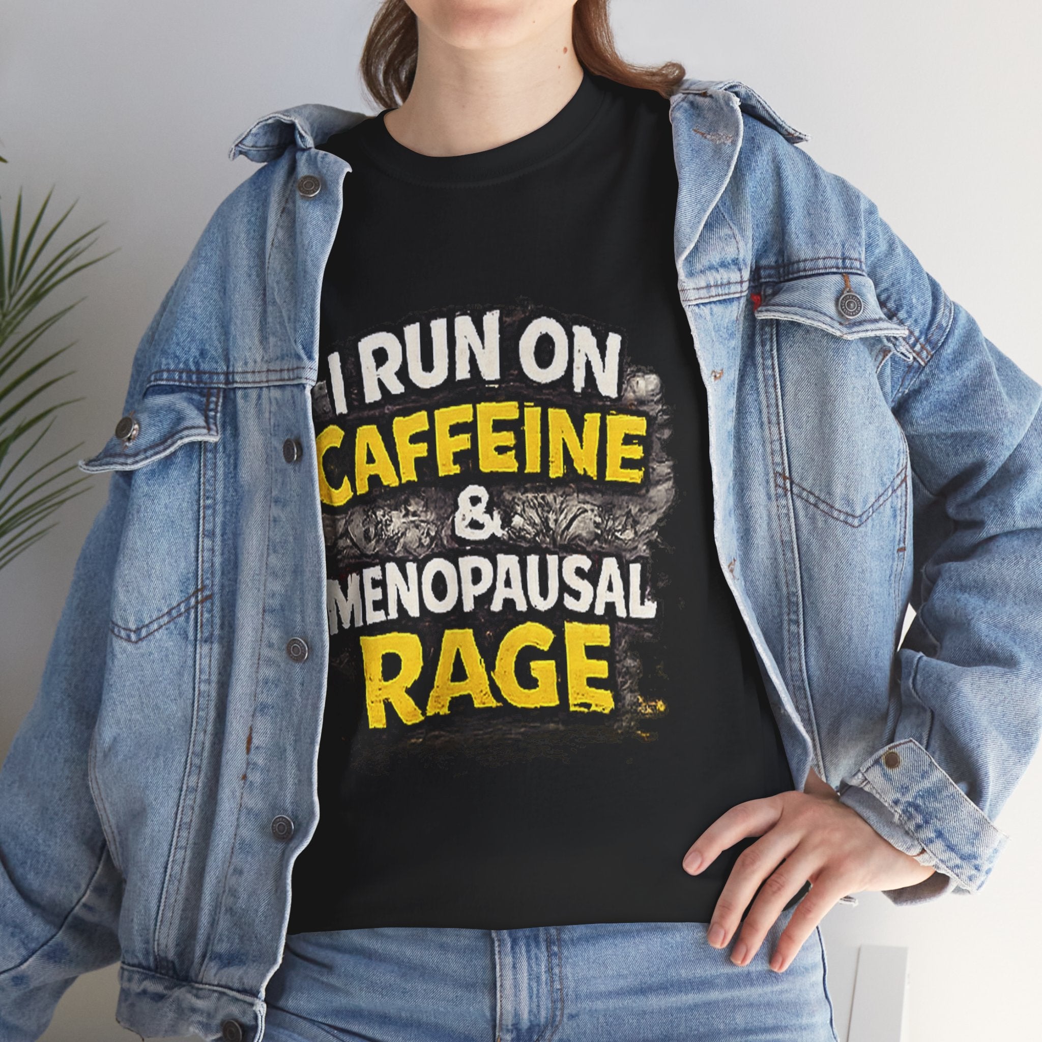 Menopause Tee — “I Run on Caffeine & Menopausal Rage” Funny Graphic T-Shirt