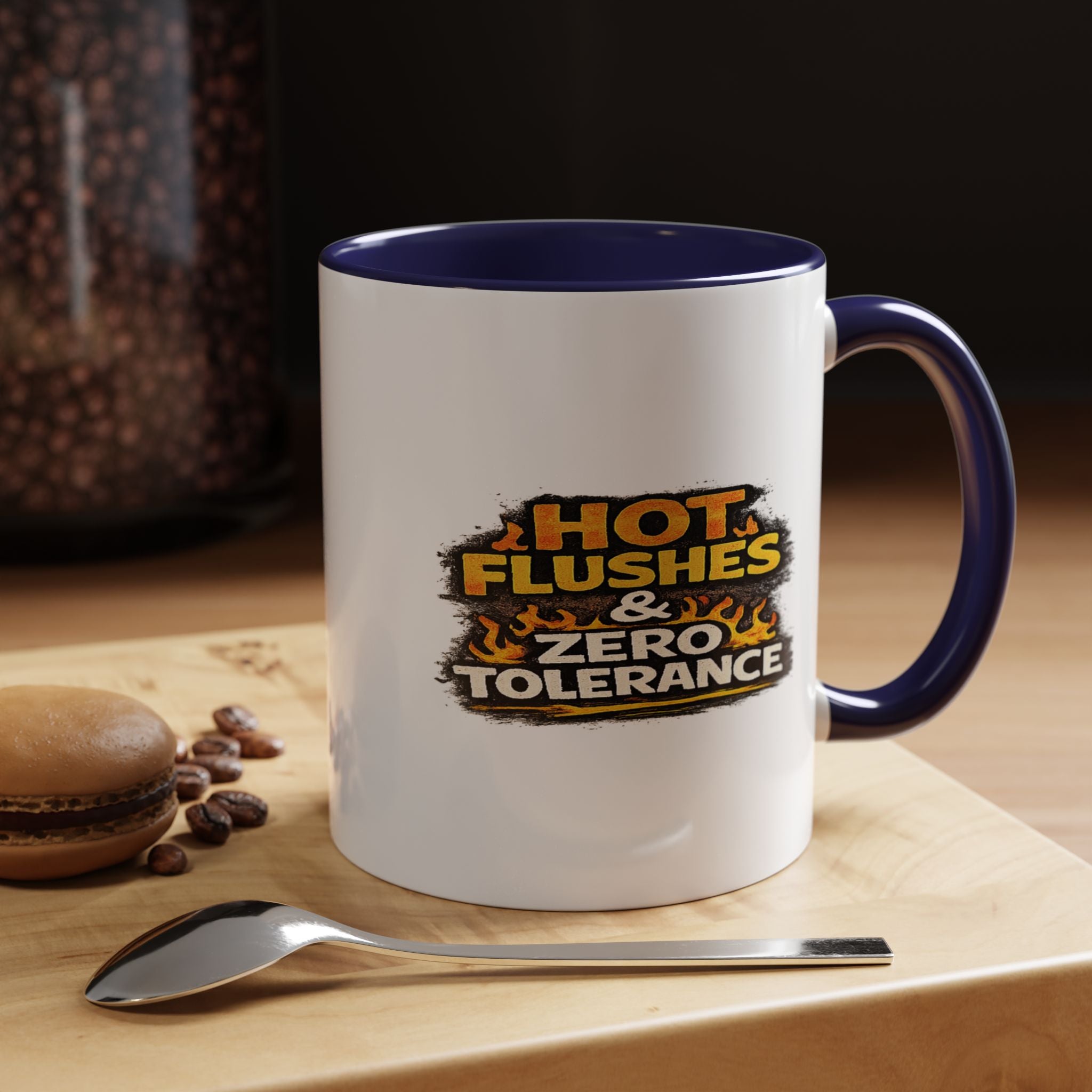 " Hot flushes and zero patience" Coffee Mug  Accent Ceramic Mug (11oz)